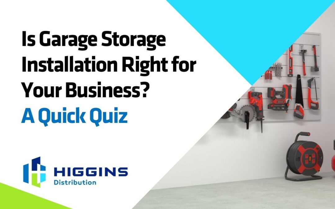 Is Garage Storage Installation Right for Your Business? A Quick Quiz